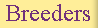 Breeders
